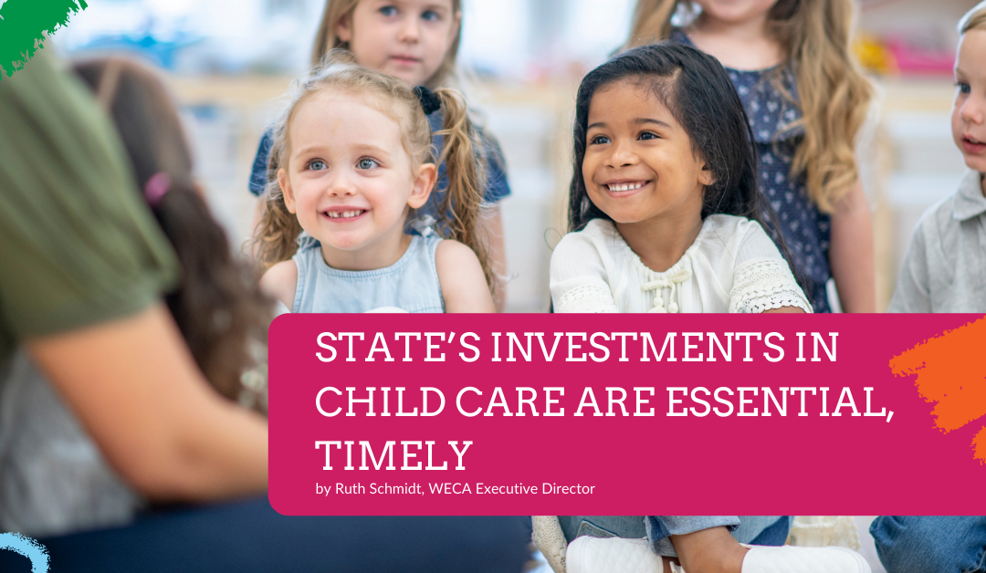 State’s investments in child care are essential, timely
