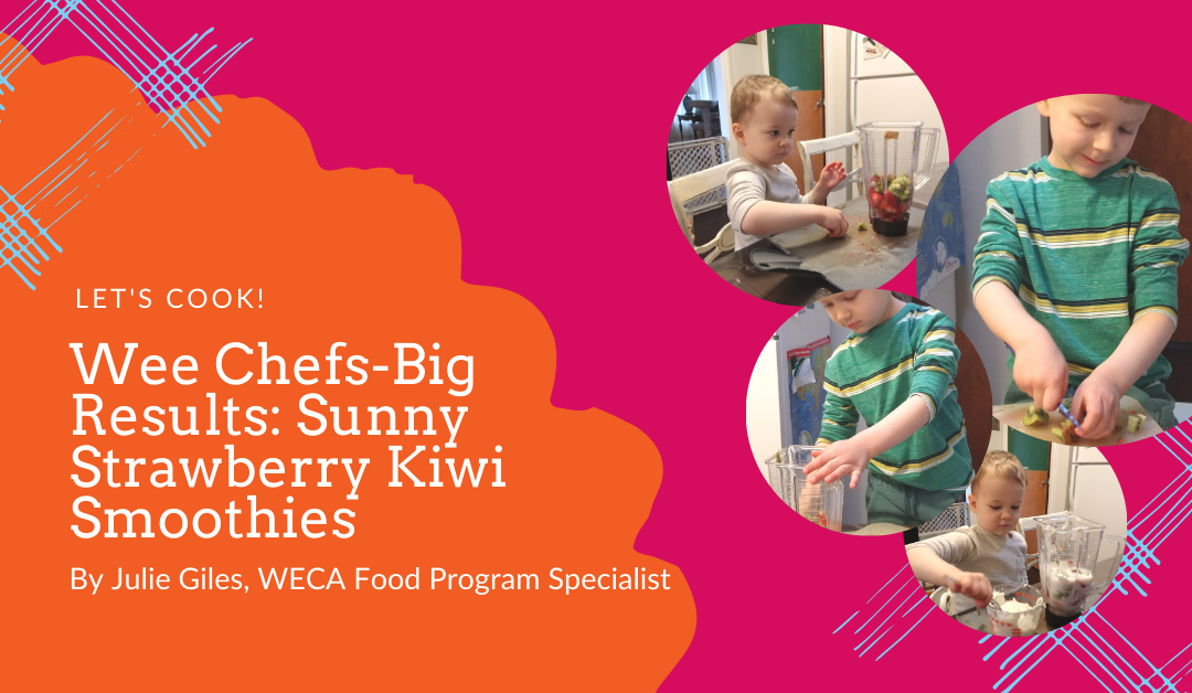 Let’s Cook! Wee Chefs-Big Results: Sunny Strawberry Kiwi Smoothies