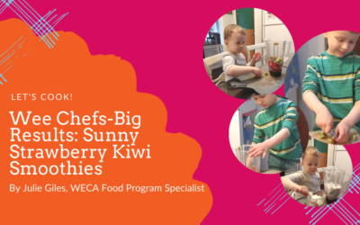 Let’s Cook! Wee Chefs-Big Results: Sunny Strawberry Kiwi Smoothies