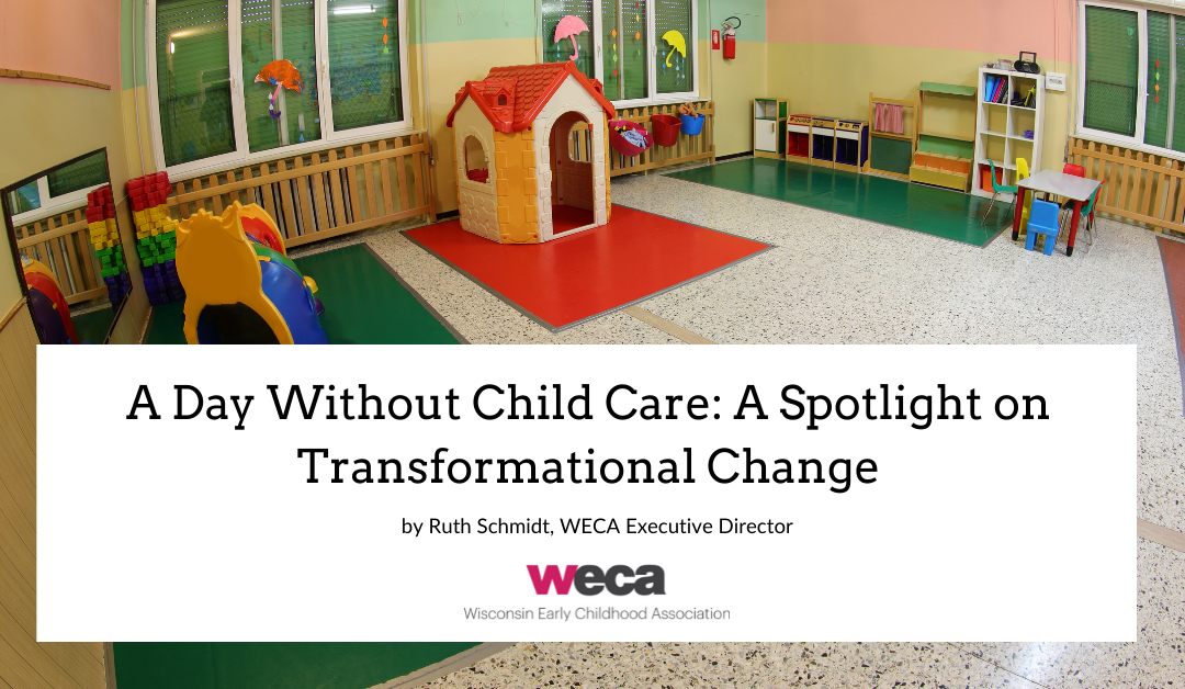 A Day Without Child Care: A Spotlight on Transformational Change