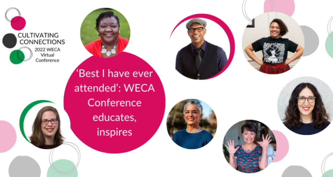 ‘Best I have ever attended’: WECA Conference educates, inspires