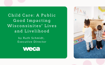 Child Care: A Public Good Impacting Wisconsinites’ Lives and Livelihood